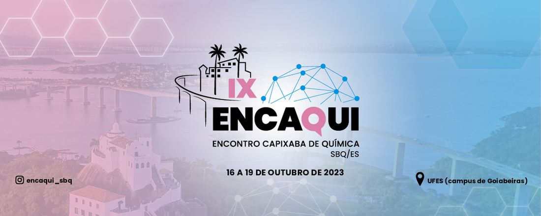 IX Encontro Capixaba de Química  - IX ENCAQUI