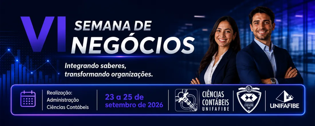 VI Semana de Negócios - UNIFAFIBE