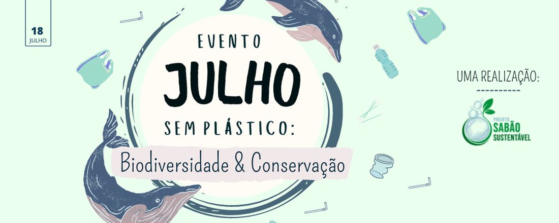 Julho sem Plástico - Biodiversidade & Conservação