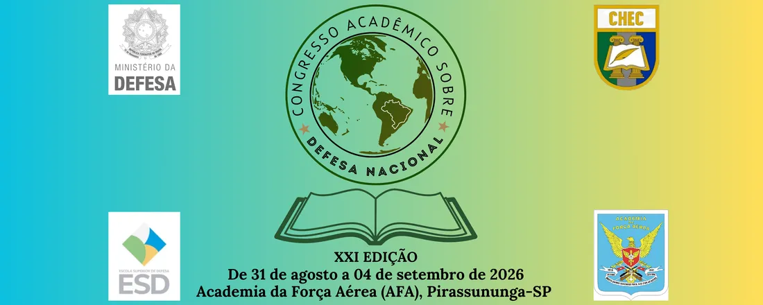 XXI Edição do Congresso Acadêmico sobre Defesa Nacional - CADN 2026