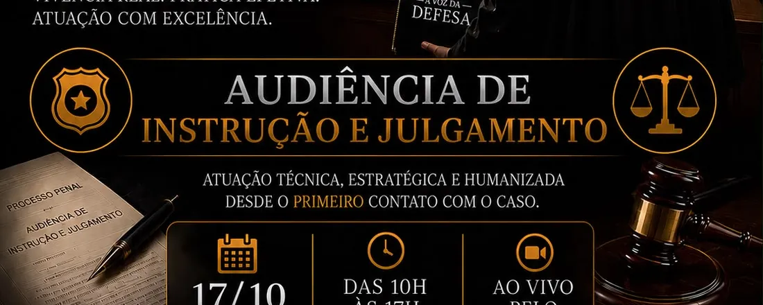 IMERSAO PRATICA PENAL -AUDIENCIA DE INSTRUCAO E JULGAMENTO