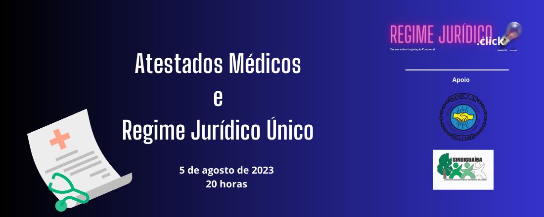 Atestados Médicos e Regime Jurídicos Únicos