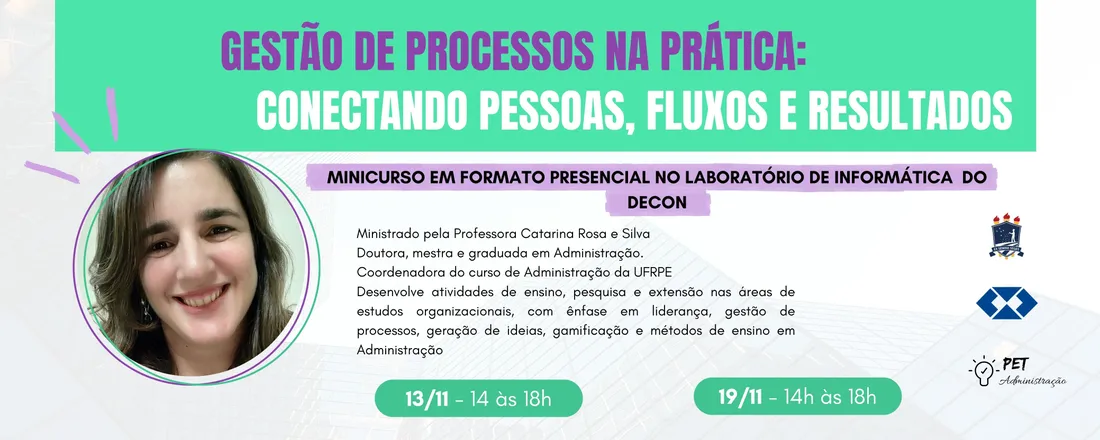 Minicurso - Gestão de processos na prática: conectando pessoas, fluxos e resultados.