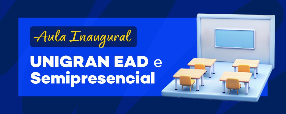 [EAD] Aula Inaugural UNIGRAN EAD e Semipresencial – 2025