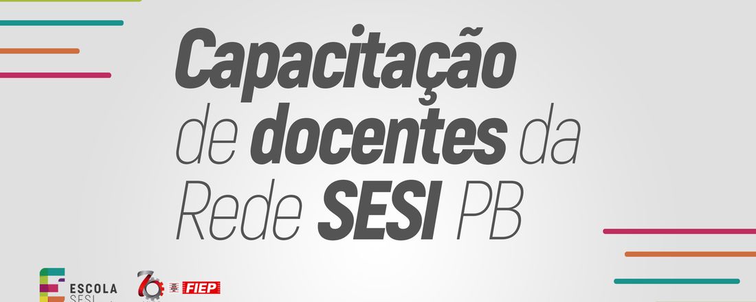 Capacitação de Docentes da Rede SESI - PB