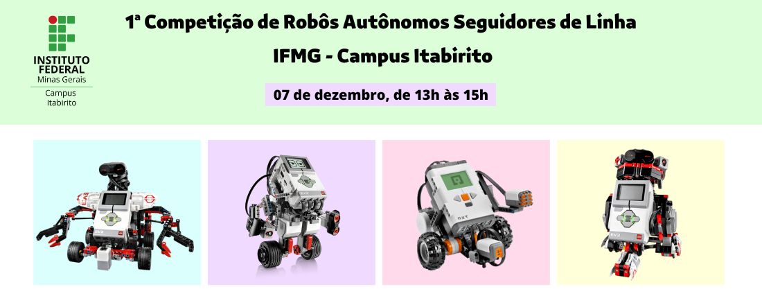 1ª Competição de Robôs Autônomos Seguidores de Linha do IFMG - Campus Itabirito