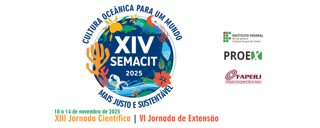 XIV Semana Científico-Tecnológica, XIII Jornada Científica e VI Jornada de Extensão do IFRJ Campus Duque de Caxias