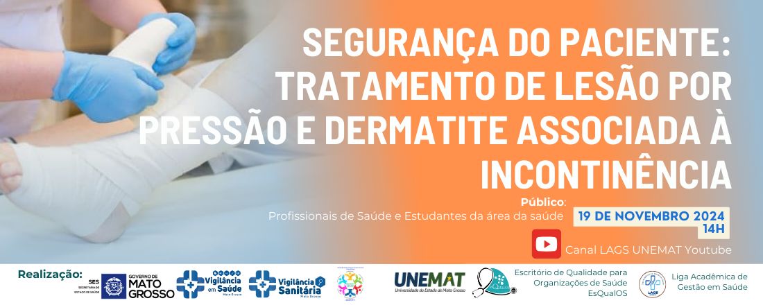 Segurança do Paciente: Aspectos sobre o tratamento de Lesão por Pressão e Dermatite Associada à Incontinência