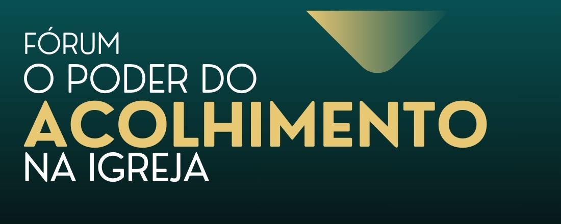 O poder do acolhimento na igreja