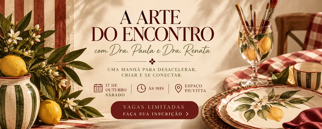 A arte do encontro - com Dra. Paula e Dra. Renata
