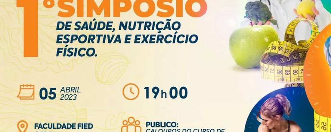 I SIMPÓSIO DE SAÚDE, NUTRIÇÃO ESPORTIVA E EXERCÍCIO FÍSICA