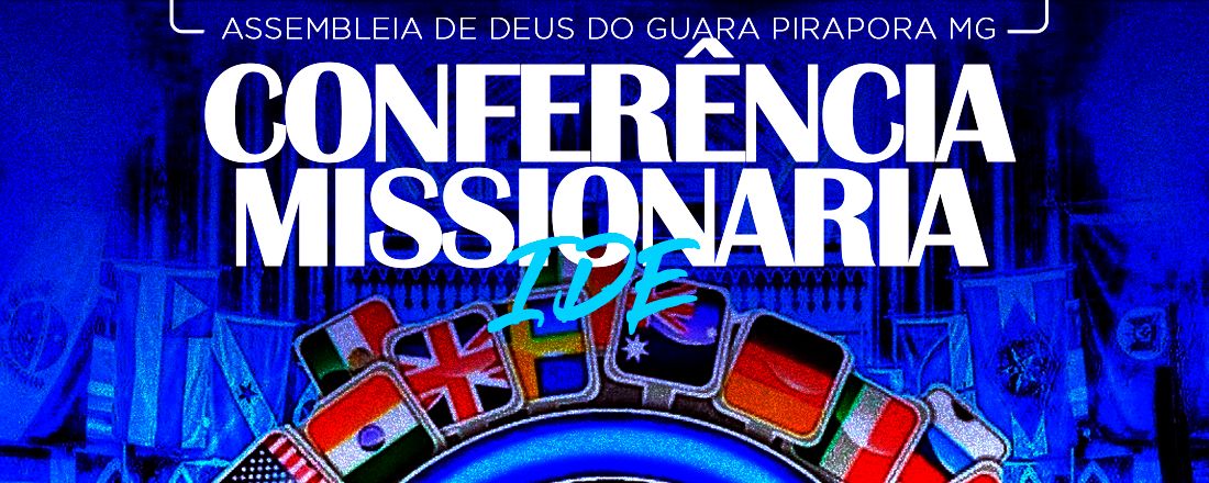 Conferência Missionária IDE