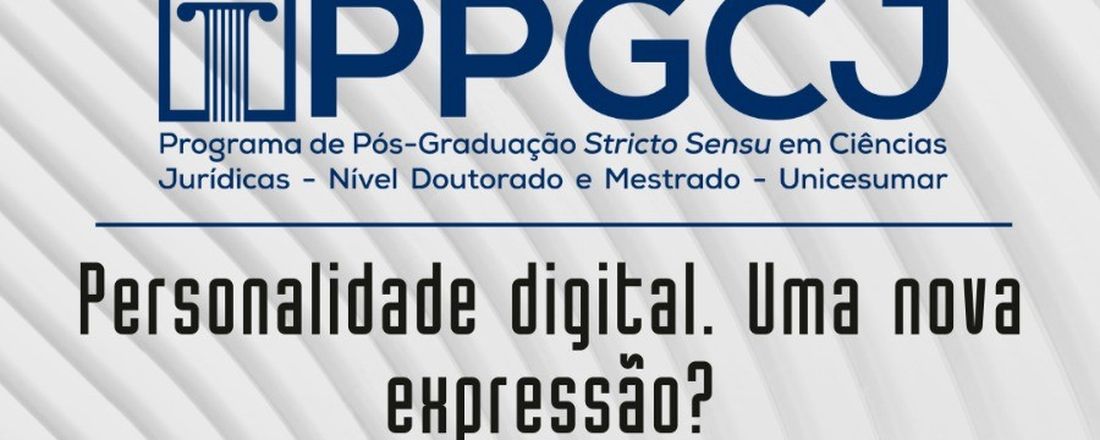 Personalidade digital: Uma nova expressão? - Dr. Rodrigo Róger Saldanha