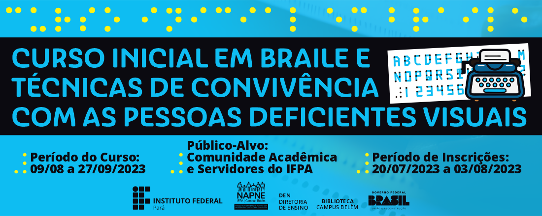 Curso Inicial em Braile e Técnicas de Convivências com as pessoas deficientes visuais