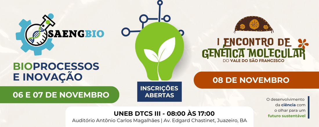 III Semana Acadêmica de Engenharia de Bioprocessos e Biotecnologia e I Encontro de Genética Molecular do Vale do São Francisco