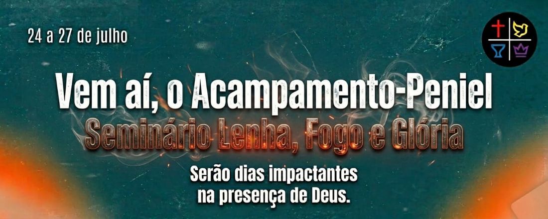 Vem aì, Acampamento Peniel 2026 Seminario Lenha, Fogo e Gloria