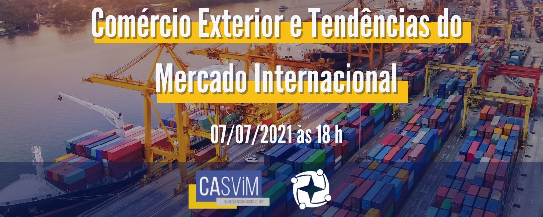 Comércio Exterior e Tendências do Mercado Internacional