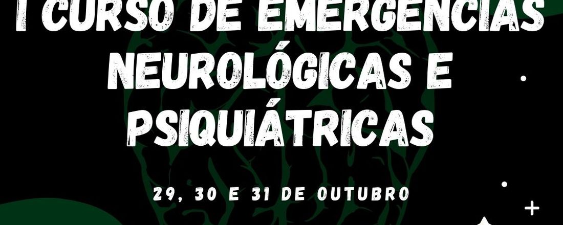 I CURSO DE EMERGÊNCIAS NEUROLÓGICAS E PSIQUIÁTRICAS DA LIGA BAIANA DE NEUROLOGIA E PSIQUIATRIA (LIBANP)
