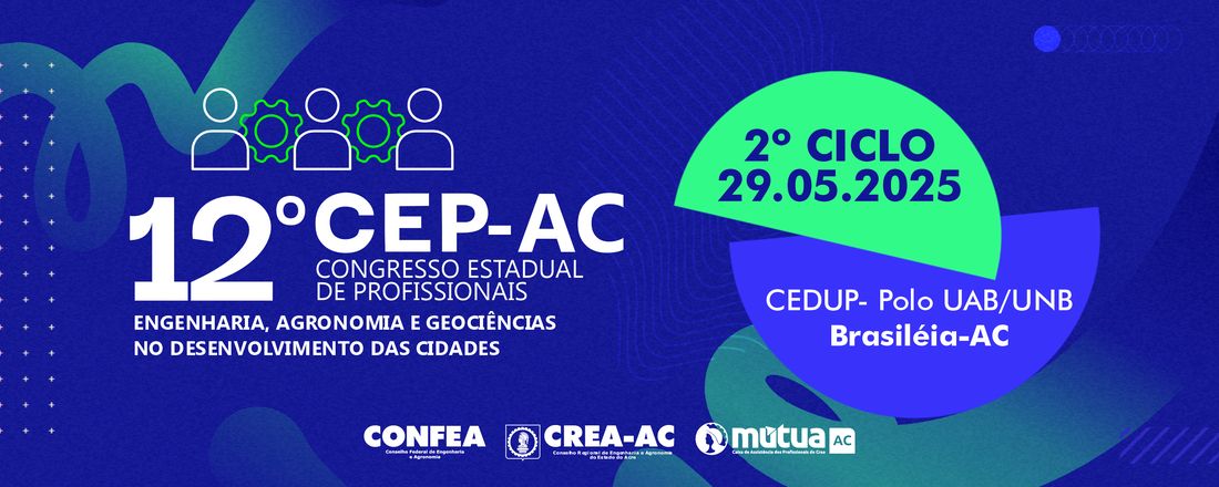 12° CONGRESSO ESTADUAL DE PROFISSIONAIS - BRASILÉIA/AC