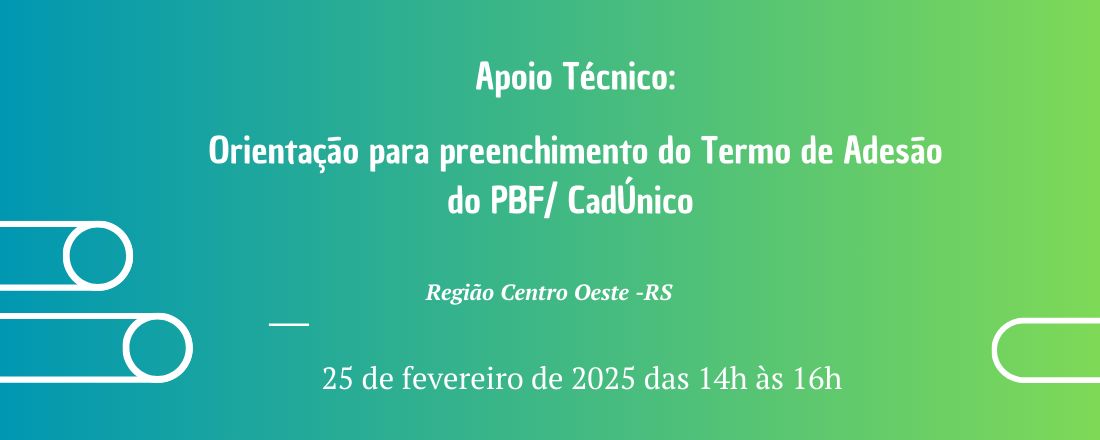 Orientação para preenchimento do Termo de Adesão do PBF/ CadÚnico-25/02-TARDE