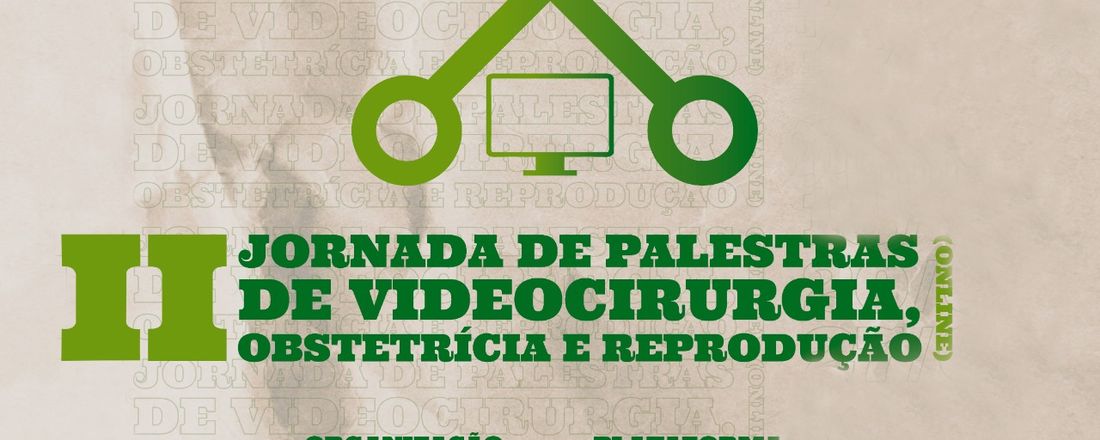 II Jornada de Palestras de Videocirurgia, Obstetrícia e Reprodução