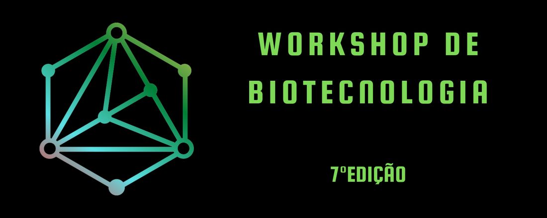 7° Workshop de Biotecnologia