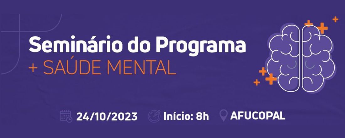 Seminário do Programa + Saúde Mental