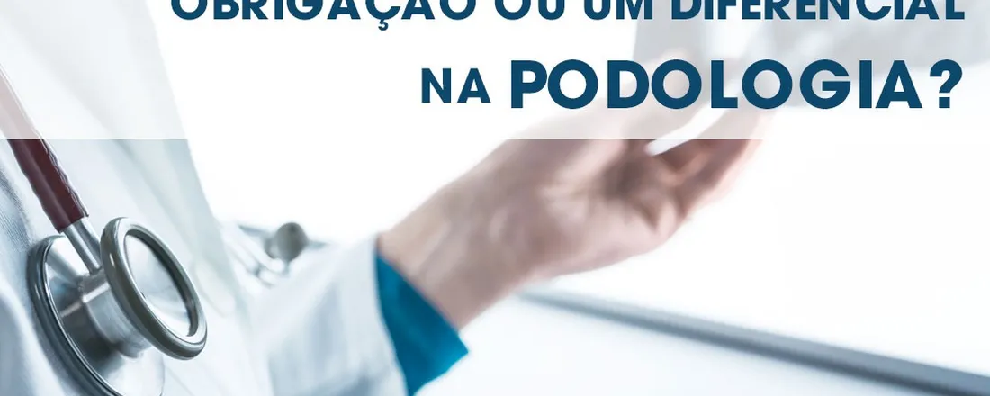 Quarta Maratona Digital de Podologia  - Interpretação de Exames Clínicos na Podologia