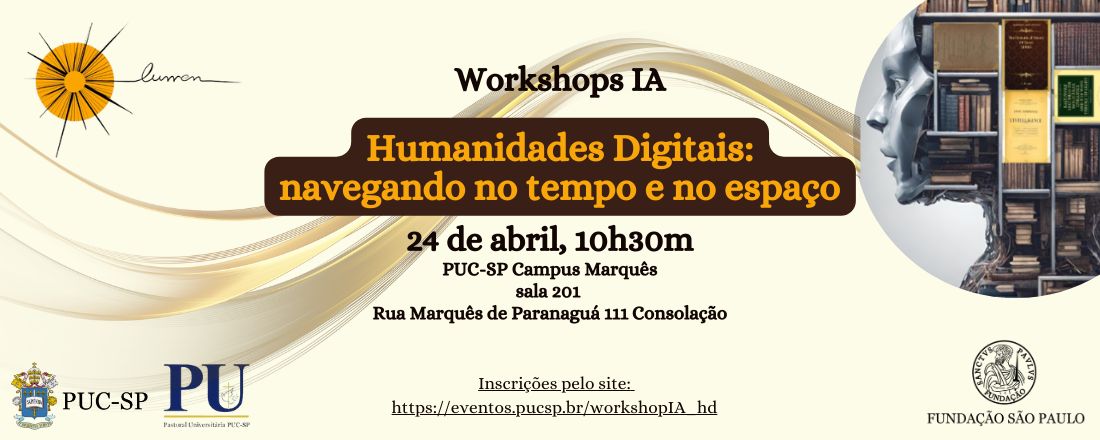 WORKSHOPS IA Humanidades Digitais: navegando no tempo e no espaço