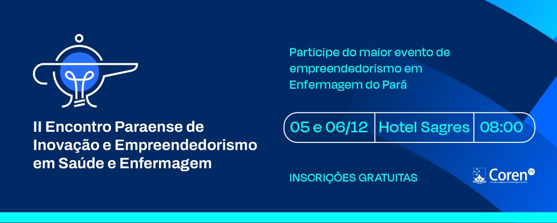 II ENCONTRO PARAENSE DE INOVAÇÃO E EMPREENDEDORISMO EM SAÚDE E ENFERMAGEM