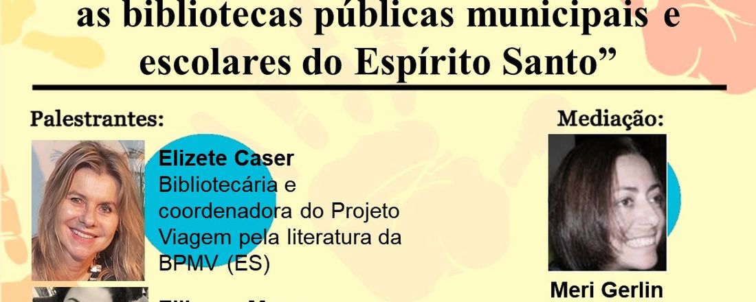 Palestra "Experiências no campo da informação, educação e cultura: A importância das lendas capixabas para as bibliotecas públicas municipais e escolares do Espírito Santo