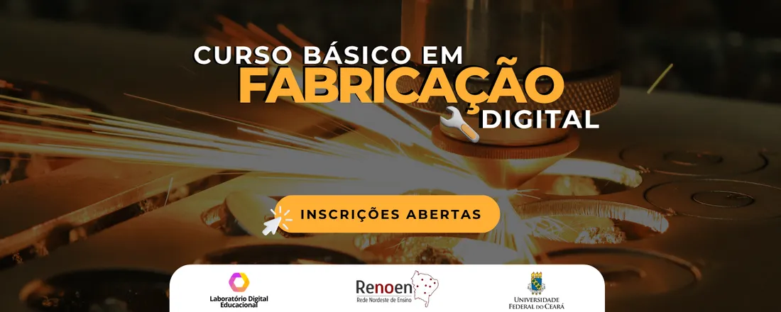 Curso Básico em Fabricação Digital