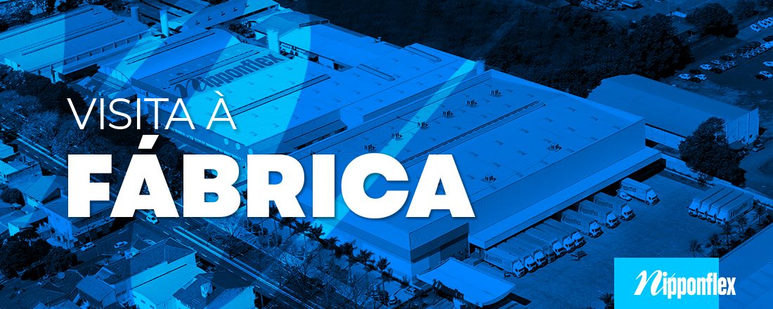 VISITA À FÁBRICA - Maringá