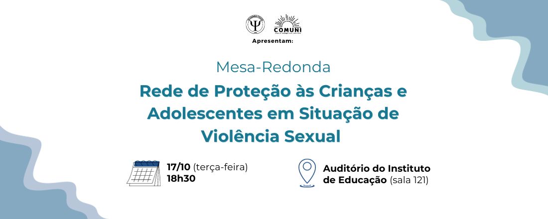 Mesa-Redonda: Rede de Proteção às Crianças e Adolescentes em Situação de Violência Sexual