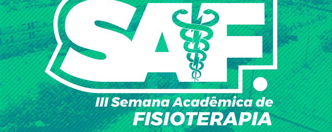 III Semana Acadêmica de Fisioterapia e II Mostra Científica de Fisioterapia da FACENE