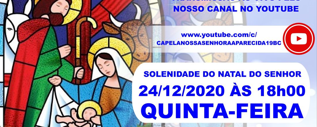 SOLENIDADE DO NATAL DO SENHOR - MISSA DA NOITE