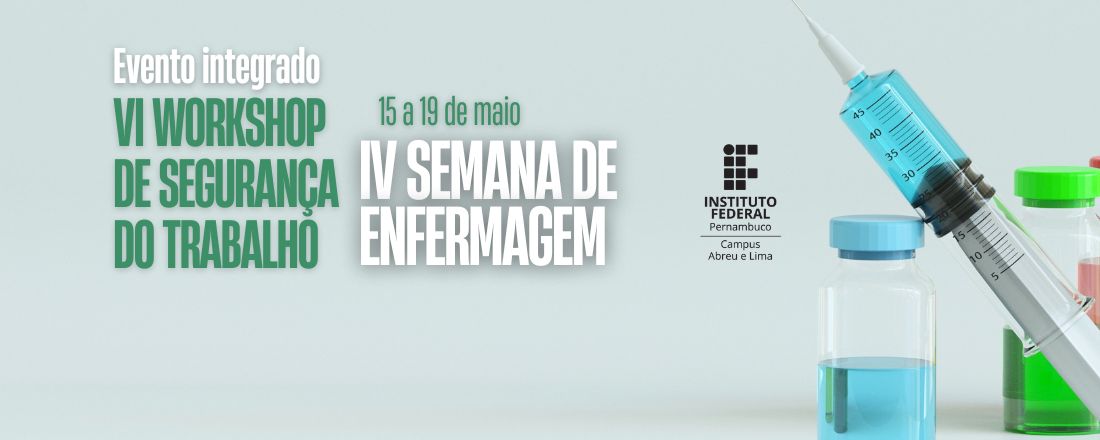 Evento integrado: VI Workshop de Segurança do Trabalho e IV Semana da Enfermagem