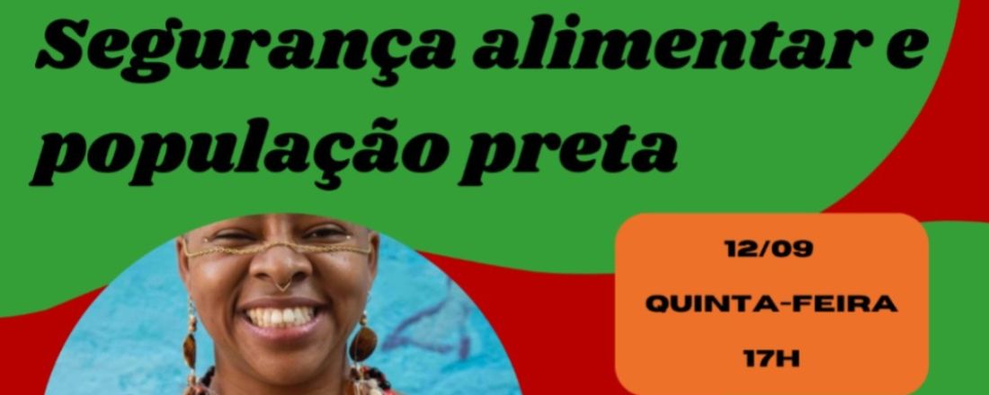 Roda de Conversa: Segurança Alimentar e População Preta