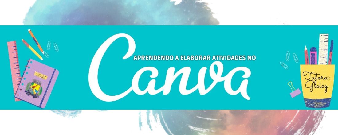 Formação - Aprendendo a elaborar atividades educativas no Canva