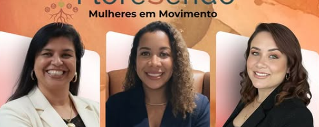 FloreSendo – Mulheres em Movimento (Ciclo de 3 meses - T2)