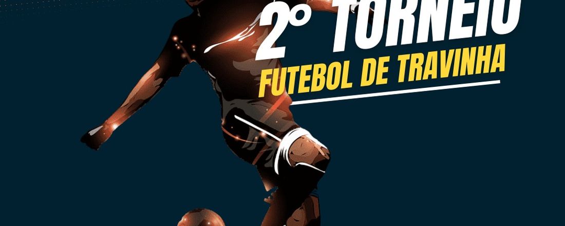 II TORNEIO FUTEBOL DE TRAVINHA