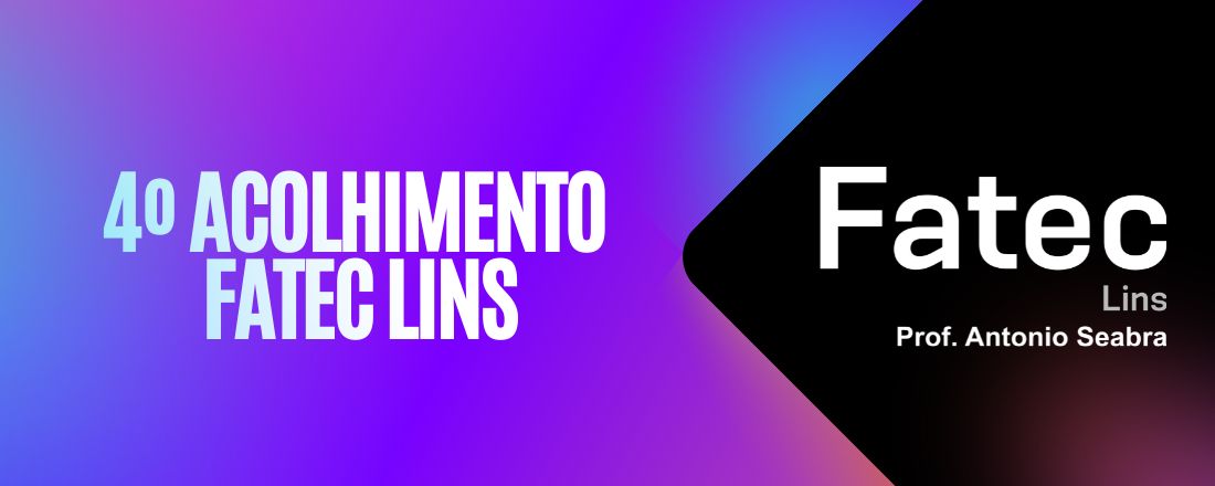 4º Acolhimento - Fatec Lins