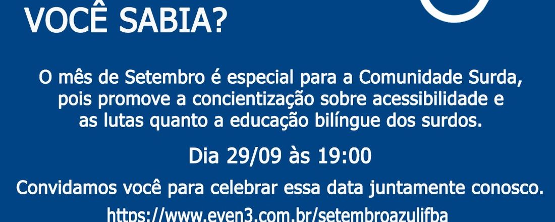 Setembro Surdo- Alegrias, lutas, resistências da Comunidade Surda