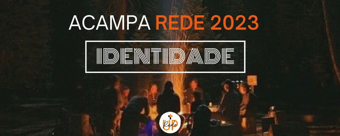 Acampamento Rede Up 2023