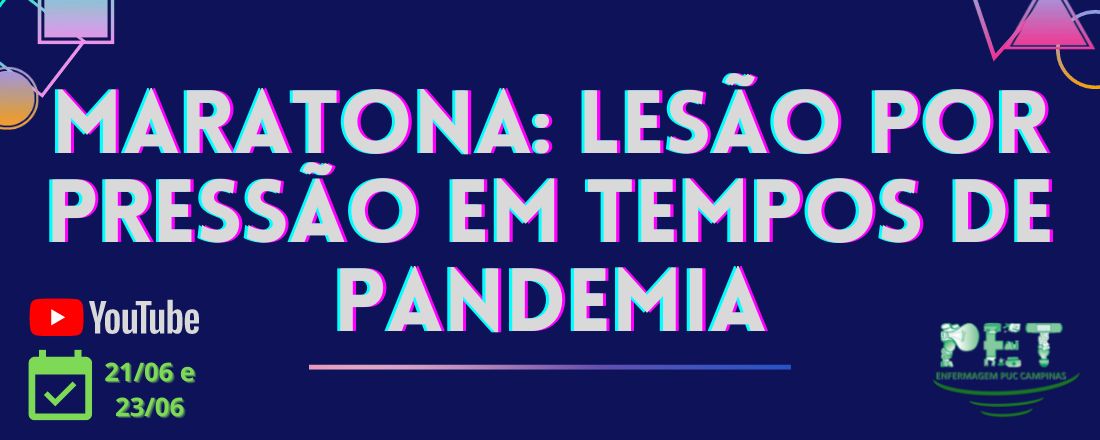 Maratona de lesão por pressão em tempos de pandemia