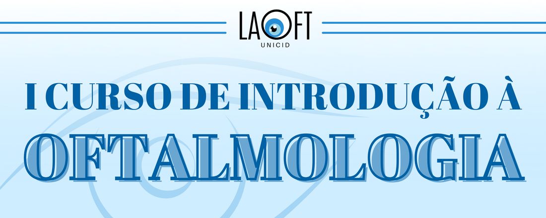 I Curso de Introdução à Oftalmologia