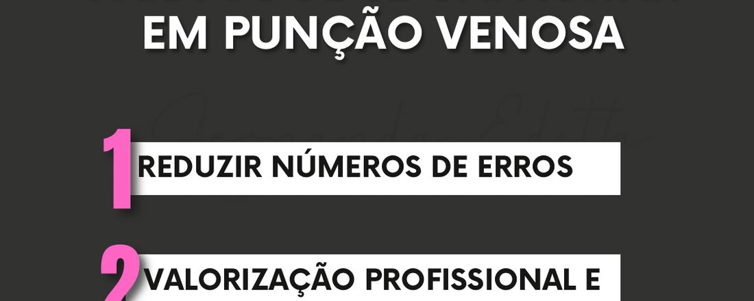 TURMA 1 - CAPACITAÇÃO EM PUNÇÃO VENOSA