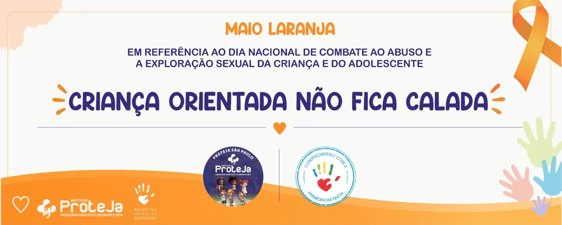 MAIO LARANJA 2026 | CRIANÇA ORIENTADA NÃO FICA CALADA