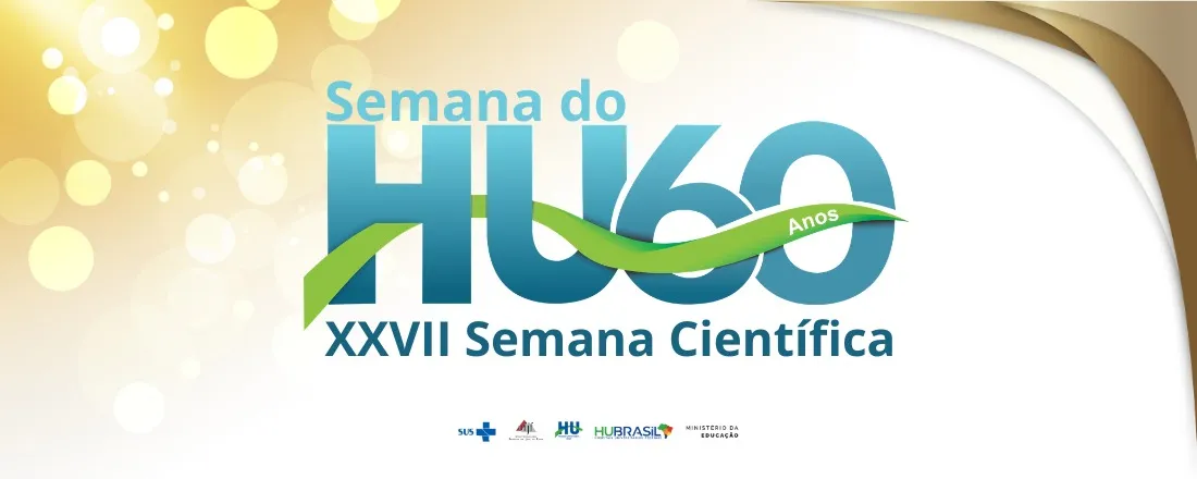 Semana do HU 60 anos e XXVII Semana Científica