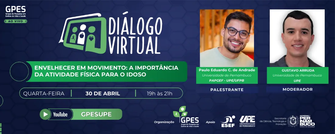 23º Diálogo virtual - Envelhecer em movimento: a importância da atividade física para o idoso